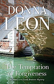 Book cover of Temptation of Forgiveness by Donna Leon shows underside of a Venetian bridge.