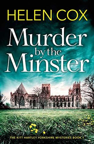 Book cover of Murder by the Minster by Helen Cox shows title, author, and a rural landscape with a Yorkshire library building. Cozy mystery novel. Book review. 