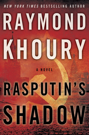 Raymond Khoury, Rasputin's Shadow. Book cover shows the symbol of the USSR against a reddish-orange background. #review #thriller