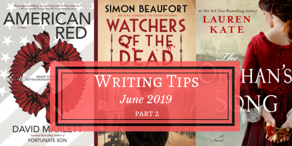 Book covers of American Red by David Marlett, Watchers of the Dead by Simon Beaufort, and The Orphan's Song by Lauren Kate. Writing tips from each book.