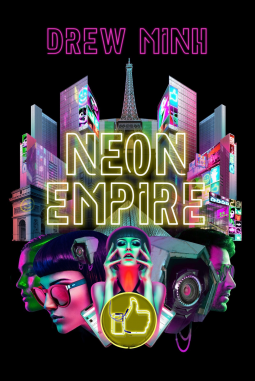Book cover of Neon Empire by Drew Minh shows title and author.