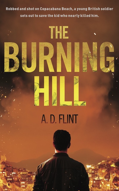 Book cover of The Burning Hill by A. D. Flint. Man facing brightly lit city in distance.