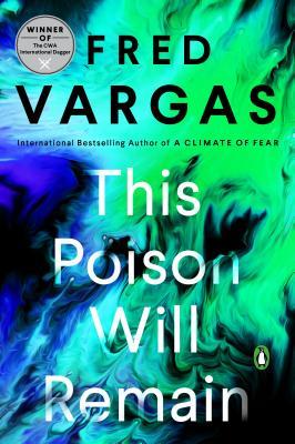 Book cover for This Poison Will Remain by Fred Vargas