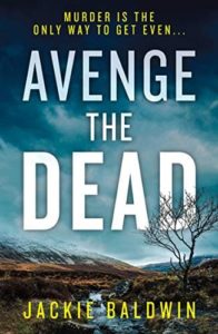Avenge the Dead by Jackie Baldwin book cover