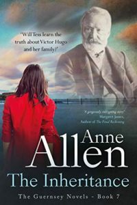 Book cover for The Inheritance by Anne Allen has title, author, the blurb "Will Tess learn the truth about Victor Hugo and her family?" and an endorsement by Margaret James that reads "A gorgeously intriguing story." 