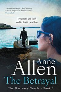 The book cover for The Betrayal by Anne Allen has title, author, blurb reading "Treachery and theft lead to death--and love" and endorsement by Wishing Shelf reading "A stylishly-written saga...full of interesting characters and plot twists. Addictive reading!" 