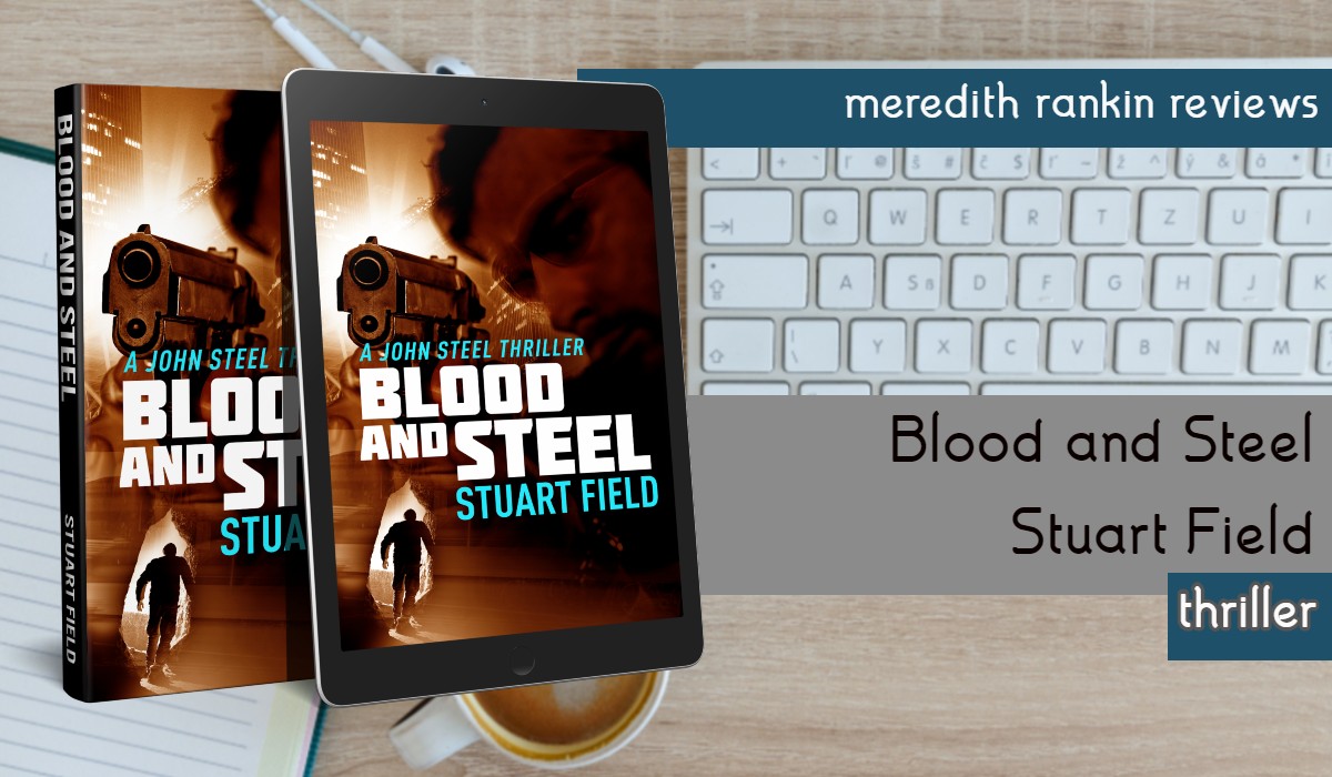 Stuart Field Blood and Steel cover, tweet friendly