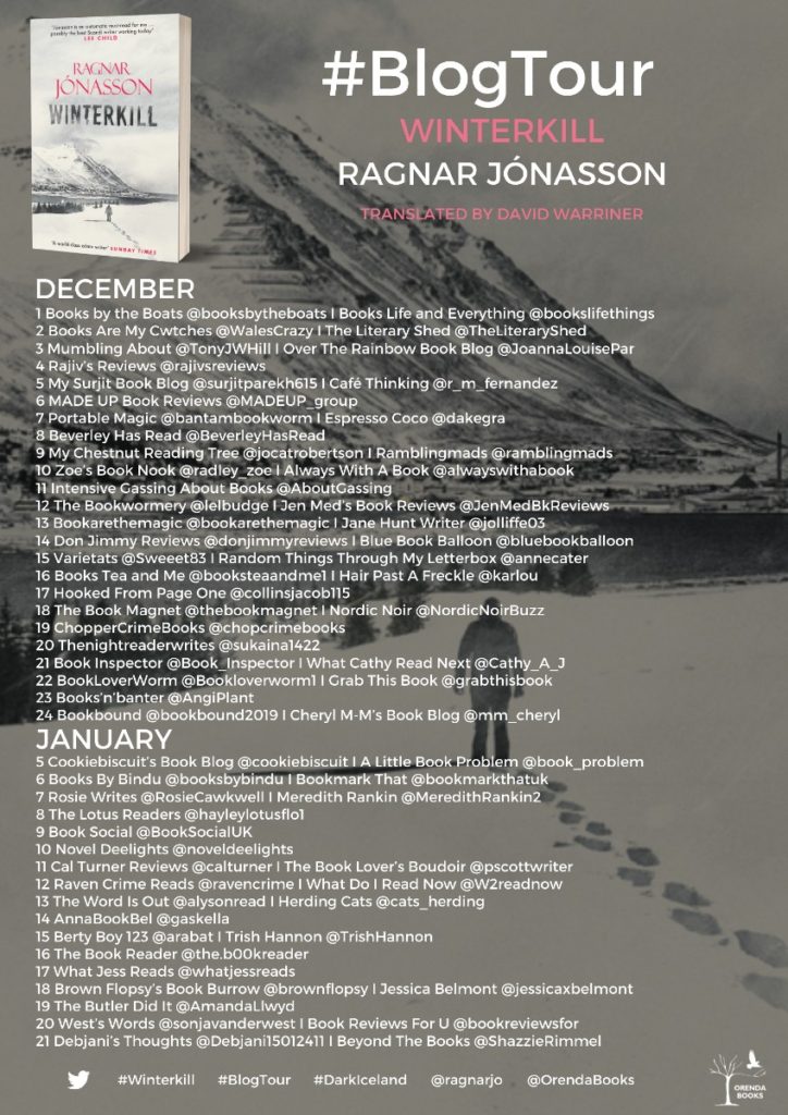 Blog tour poster for Winterkill by Ragnar Jonasson, author of the Dark Iceland series, published by Orenda Books