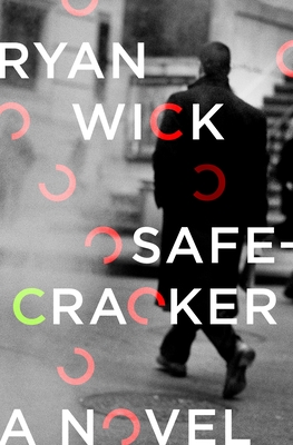 Cover of Safecracker by Ryan Wick