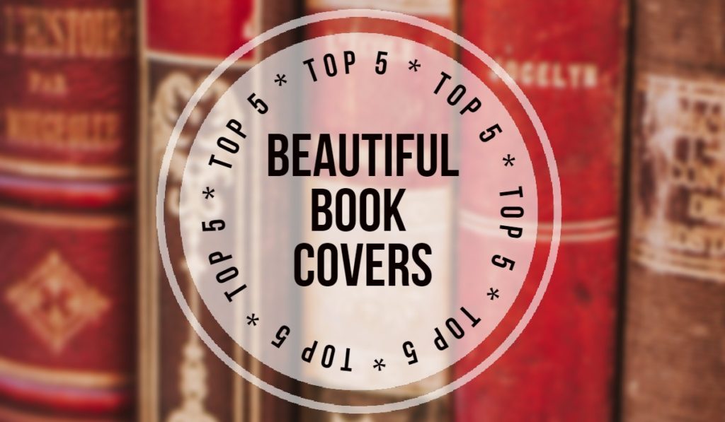 shows red/brown spines of old books, titles blurred out. On top, a circle shows the words: Top 5 Beautiful Book Covers